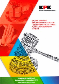 Image of Kajian Analisis Implementasi Pasal 12B (Delik Gratifikasi) pada Putusan Pengadilan Tipikor