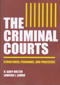 Image of The Criminal Courts : structures, personnel, and processes