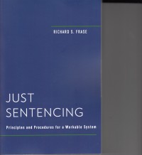 Image of Just Sentencing : Principles and Procedures for a Workable System