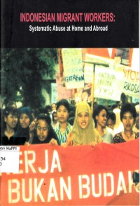 Image of Indonesian Migrant Workers: Systematic Abuse at Home and Abroad