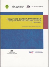 Image of Sepuluh tahun kerjasama antar pengadilan meninjau manfaat bagi reformasi peradilan di Indonesia