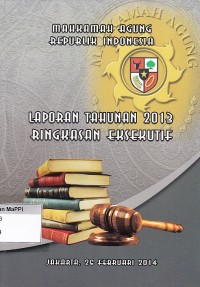 Image of Laporan Tahunan 2013 : ringkasan eksekutif