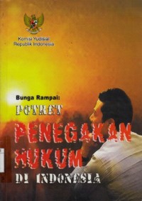 Image of Bunga Rampai : Potret Penegakan Hukum di Indonesia