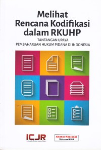 Image of Melihat Rencana Kodifikasi dalam RKUHP