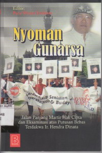 Image of Nyoman Gunarsa : jalan panjang martir hak cipta dan eksaminasi atas putussan bebas terdakwa Ir. Hendra Dinata