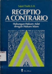 Image of Receptio A Contrario : hubungan hukum adat dengan hukum islam
