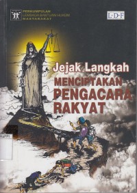 Image of Jejak Langkah Menciptakan Pengacara Rakyat