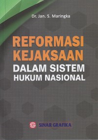 Image of Reformasi Kejaksaan dalam Sistem Hukum Nasional