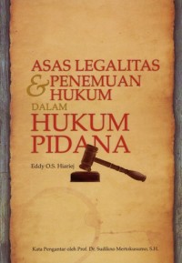 Image of Asas Legalitas & Penemuan Hukum dalam Hukum Pidana