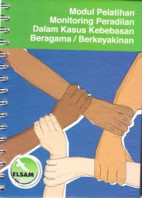 Image of Modul Pelatihan Monitoring Peradilan Dalam Kasus Kebebasan Beragama/Berkeyakinan