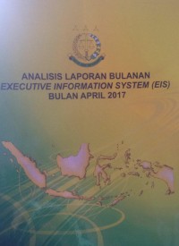 Image of Analisis laporan bulanan executive information system (EIS) simkari April 2017