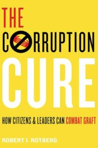Image of The Corruption Cure : how citizens & leaders can combat graft