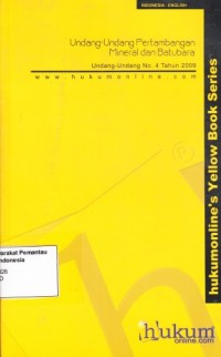 Image of Undang-Undang No.4 Tahun 2009 tentang Pertambangan Mineral dan Batubara