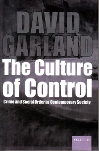Image of The culture of control: crime and social order in contemporary society