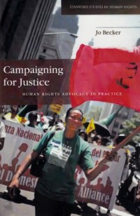 Image of Campaigning for Justice : human rights advocacy in practice