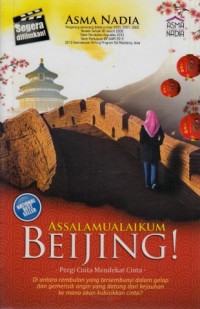 Image of Assalamu Alaikum beijing! : pergi cinta, mendekat cinta