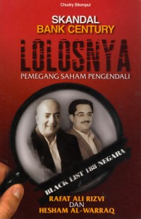 Image of Skandal bank century : lolosnya pemegang saham pengendali