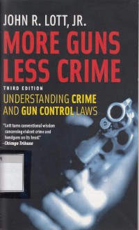 Image of More guns, less crime : understanding crime and gun-control laws