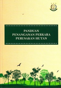 Image of Panduan penanganan perkara perusakan hutan