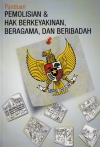Image of Panduan Pemolisian dan Hak Berkeyakinan, Beragama dan Beribadah