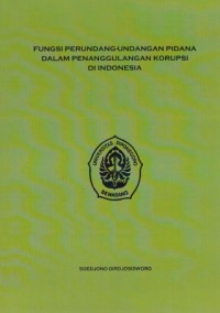 Image of Fungsi Perundang-undangan Pidana dalam Penanggulangan Korupsi di Indonesia
