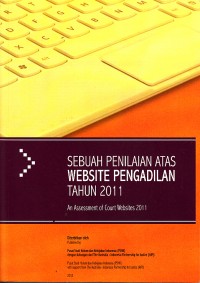 Image of Sebuah Penilaian Atas Website Pengadilan Tahun 2011 : An Assessment of Court Websites 2011