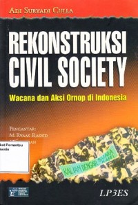 Image of Rekonstruksi Civil Society : wacana dan aksi ornop di Indonesia