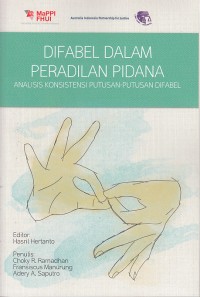 Image of Difabel dalam peradilan pidana: analisis konsistensi putusan-putusan difabel