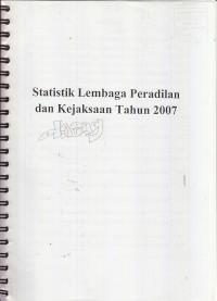 Image of Statistik lembaga peradilan dan kejaksaan tahun 2007