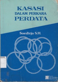Image of Kasasi dalam Perkara Perdata : sejarah, persyaratan, permasalahan