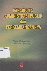 Image of Paradigma Administrasi Publik dan Perkembangannya