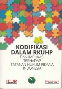 Image of Kodifikasi dalam RKUHP dan implikasi terhadap tatanan hukum pidana Indonesia