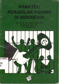 Image of Praktek Peradilan Pidana di Indonesia