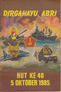Image of Dirgahayu ABRI: HUT KE 40 5 Oktober 1985