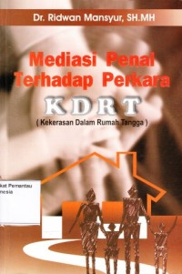 Image of Mediasi Penal Terhadap Perkara KDRT (Kekerasan Dalam Rumah Tangga)