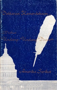 Image of Deklarasi Kemerdekaan 200 Tahun Undang-Undang Dasar Amerika Serikat
