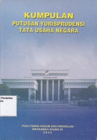 Image of Kumpulan Putusan Yurisprudensi Tata Usaha Negara