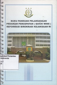Image of Buku Panduan Pelaksanaan Program Percepatan (Quick Wins) Reformasi Birokrasi Kejaksaan RI
