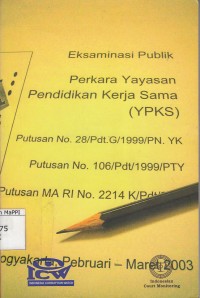 Image of Eksaminasi Publik : perkara yayasan pendidikan kerjasama Yoogyakarta