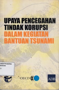 Image of Upaya Pencegahan Tindak Pidana Korupsi dalam Kegiatan Bantuan Tsunami