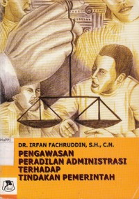 Image of Pengawasan peradilan administrasi terhadap tindakan pemerintah