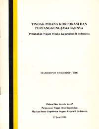Image of Tindak Pidana Korporasi dan Pertanggungjawabannya: Perubahan Wajah Pelaku Kejahatan Indonesia