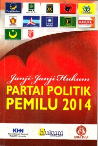 Image of Janji-janji Hukum Partai Politik Pemilu 2014