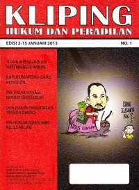 Image of Kliping Hukum dan Peradilan No. 1 Edisi 2-15 Januari 2013