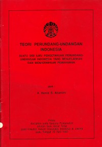Image of Teori Perundang-undangan Indonesia: Suatu Sisi Ilmu Pengetahuan Perundang-undangan Indonesia yang Menjelaskan dan Menjernihkan Pemahaman