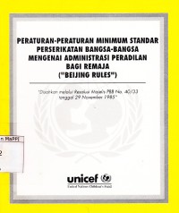 Image of Peraturan - Peraturan Minimum Standar Perserikatan Bangsa - Bangsa Mengenai Administrasi Peradilan Bagi Remaja (