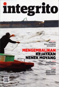 Image of Integrito: Mengembalikan Kejayaan Nenek Moyang Vol 43/VII/Jan-Feb 2015