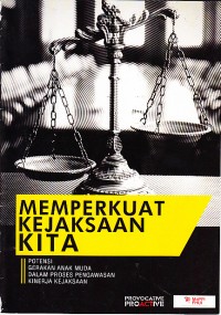 Image of Memperkuat Kejaksaan Kita