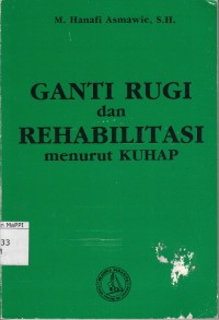 Image of Ganti Rugi dan Rehabilitasi menurut KUHAP