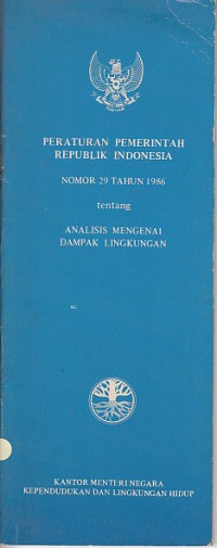 Image of Peraturan Pemerintah Republik Indonesia Nomor 29 Tahun 1986 tentang Analisis Mengenai Dampak Lingkungan